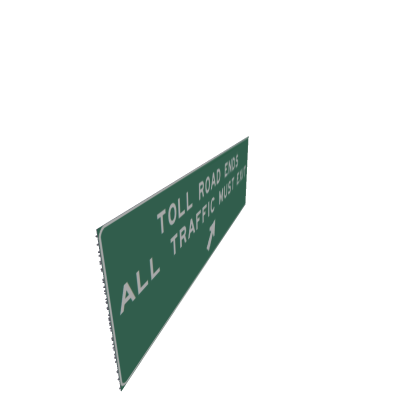 TOLL ROAD ENDS ALL TRAFFIC MUST EXIT SIGN