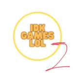 idk games lol 2