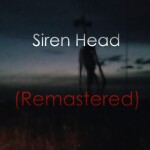 Siren head (Remastered)