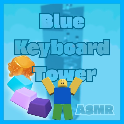 🌟[ASMR] Blue Keyboard Tower official Roblox game thumbnail
