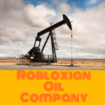 Robloxian Oil Company