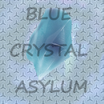 Crystal aslyum