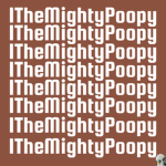 Mighty Poopy’s