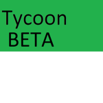 Tycoon's BETA