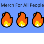 Merch For All People