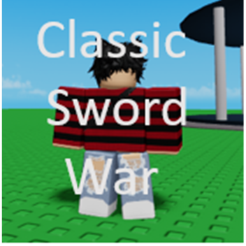 Classic Sword War