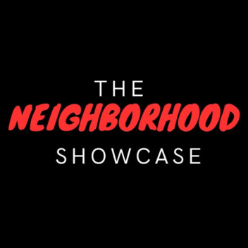 The Neighborhood:Showcase