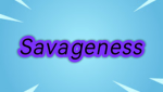 Savageness