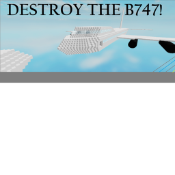 Destroy the Boeing 747 Airplane! [V 2.3.7]