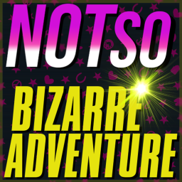 Not So Bizarre Adventure
