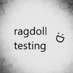 ragdoll testing [new]