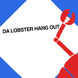 DA LOBSTER HANG OUT