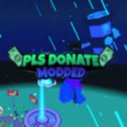 Pls donate Modded [Sneak peaks!]