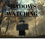 Shadows watching...