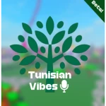 Tunisian Vibes [BETA!🌿]