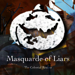 The Masquerade of Liars