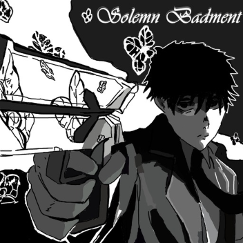 Solemn Badment [Battlegrounds]