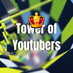 Tower of Youtubers