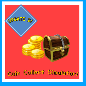 [🚨SALE!🚨] Coin Collect Simulator!