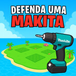 🛠️ DEFENDA UMA MAKITA – v1.2 (part 1) 🔥