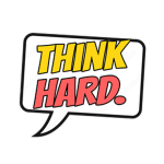 Think Hard.