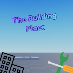 The Building Place!!