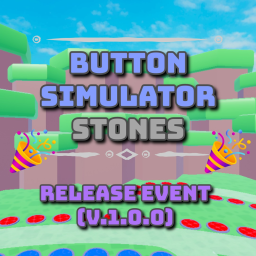 Button Simulator Stones [RELEASE!!!!]