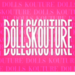 Dolls Kouture