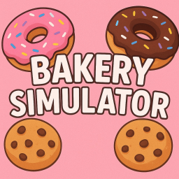 [RECONTINUED] Bakery Simulator!