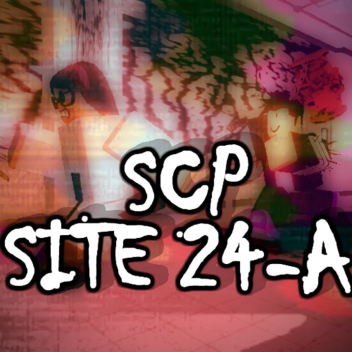 [SCP] Site-24-A