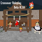 The Most Radical Crossover RP Ever [Beta 0.3.0]