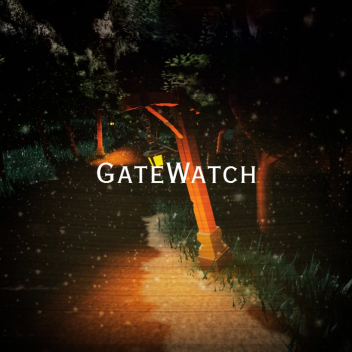 GateWatch (game testing not for public)