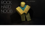 Rock Hack Noob