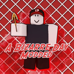 A Bizarre Day: Modded