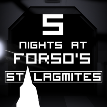 Five Nights at Forso's Stalagmites