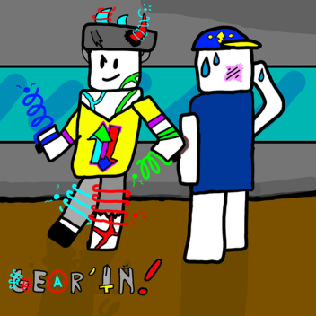 Gear'in!