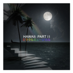Hawaii: Part II