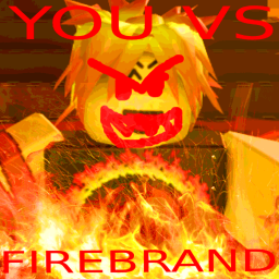 YOU VS FIREBRAND
