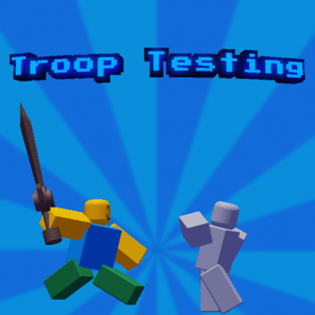 troop testing