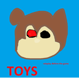 Toys Roleplay [ Before the game] BETA