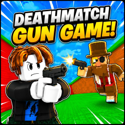 DeathMatch Gun Game!
