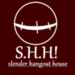 S.H.H! • Slender Hangout House