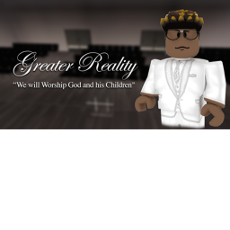 Greater Reality Main Campus