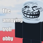 The annoying troll obby