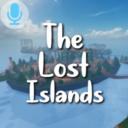 [VOICE CHAT] The Lost Islands Hangout (Beta)