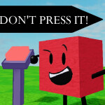 Don't Press The BFDI Button