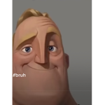 Bruh are u a bruh