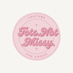 Tots.Not.Missy Fan Page <3
