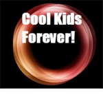 Cool Kids Forever