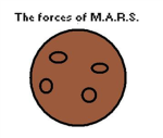 The Forces of M.A.R.S.